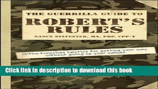 Read The Guerrilla Guide to Robert s Rules  Ebook Free