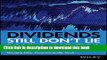 Read Dividends Still Don t Lie: The Truth About Investing in Blue Chip Stocks and Winning in the