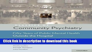 Read Book Classics of Community Psychiatry: Fifty Years of Public Mental Health Outside the