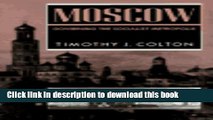 Read Moscow: Governing the Socialist Metropolis (Russian Research Center Studies)  Ebook Free