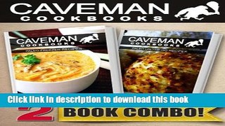 Read Books Paleo Freezer Recipes and Paleo On-The-Go Recipes: 2 Book Combo (Caveman Cookbooks)