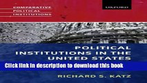 Read Political Institutions in the United States (Comparative Political Institutions Series)