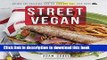 Read Books Street Vegan: Recipes and Dispatches from The Cinnamon Snail Food Truck ebook textbooks