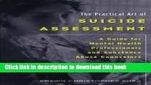 Read Book The Practical Art of Suicide Assessment: A Guide for Mental Health Professionals and