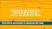 Read Connecting the Dots Between Education, Interests, and Careers, Grades 7-10: A Guide for