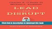 Read Lead and Disrupt: How to Solve the Innovator s Dilemma Ebook Online