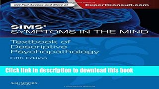 Download Book Sims  Symptoms in the Mind: Textbook of Descriptive Psychopathology: With Expert