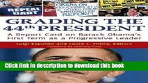 Read Grading the 44th President: A Report Card on Barack Obama s First Term as a Progressive