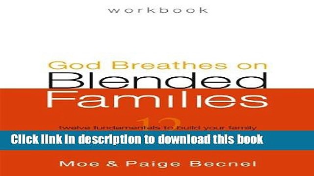 Download God Breathes on Blended Families Workbook - Second Edition [Spiral-bound] [2010] (Author)