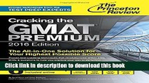 Read Cracking the GMAT Premium Edition with 6 Computer-Adaptive Practice Tests, 2016 (Graduate