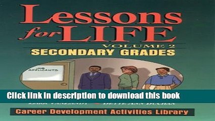 Read Lessons For Life, Volume 2: Career Development Activities Library: Secondary Grades Ebook