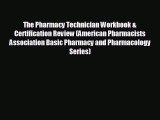 there is The Pharmacy Technician Workbook & Certification Review (American Pharmacists Association
