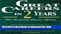 Read Great Careers in Two Years: The Associate Degree Option (Great Careers in 2 Years: The