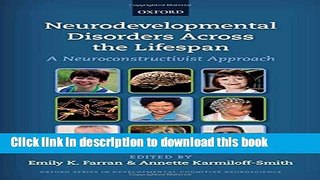 Read Neurodevelopmental Disorders Across the Lifespan: A neuroconstructivist approach (Oxford