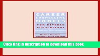 Read Book Career Counseling Models for Diverse Populations: Hands-On Applications for