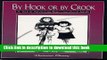 Download By Hook or By Crook: A Tale of Adventure Surviving Child Abuse  PDF Online