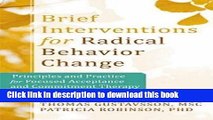 Read Book Brief Interventions for Radical Change: Principles and Practice of Focused Acceptance