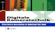 Read Digitale Kameratechnik: Technik digitaler Kameras in Theorie und Praxis (X.media.press)