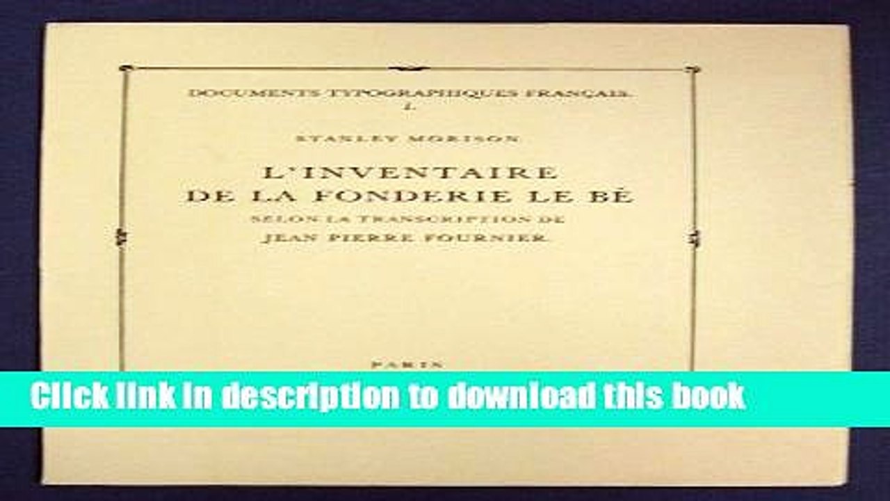 Read L inventaire de la Fonderie Le Be, selon la transcription de Jean Pierre Fournier (Documents