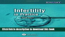 Read Infertility in Practice, Fourth Edition (Reproductive Medicine and Assisted Reproductive