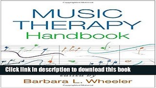 Read Book Music Therapy Handbook (Creative Arts and Play Therapy) ebook textbooks