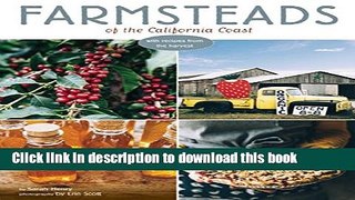 Read Books Farmsteads of the California Coast: With Recipes from the Harvest ebook textbooks