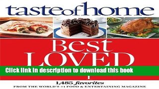 Read Books Taste of Home Best Loved Recipes: 1485 Favorites from the World s #1 Food