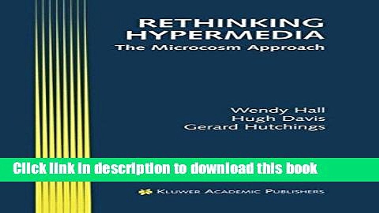 Read Rethinking Hypermedia: The Microcosm Approach (Electronic Publishing Series) Ebook Free