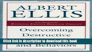 Read Book Overcoming Destructive Beliefs, Feelings, and Behaviors: New Directions for Rational