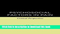 Read Book Psychosocial Factors in Pain: Critical Perspectives Ebook PDF