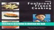 Download Books Foolproof French Cooking: Step by Step to Everyone s Favorite French Recipes E-Book