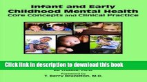 Read Book Infant and Early Childhood Mental Health: Core Concepts and Clinical Practice E-Book Free