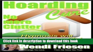 Download Book Clutter Freedom- Hypnosis for ending Clutter and Hoarding ebook textbooks
