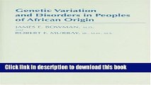 PDF Genetic Variation and Disorders in Peoples of African Origin (Johns Hopkins Series in