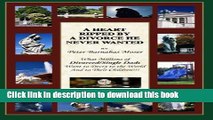 Download A Heart Ripped By A Divorce He Never Wanted  Ebook Online