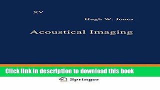Download Acoustical Imaging: Volume 15  Ebook Online