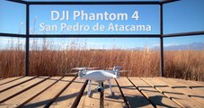 INCREÍBLE!! - San Pedro de Atacama 4K - DJI Phantom 4