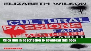 Read Book Cultural Passions: Fans, Aesthetes and Tarot Readers ebook textbooks