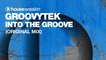 GROOVYTEK - Into The Groove (Original Mix)
