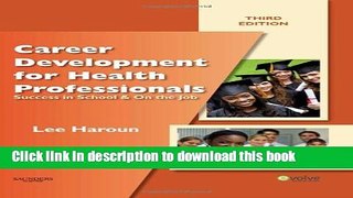 PDF Career Development for Health Professionals: Success in School   on the Job, 3e  Read Online