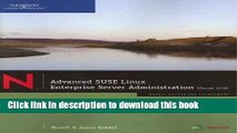 [PDF] Advanced SUSE Linux Enterprise Server Administration (Course 3038) by Jason W. Eckert