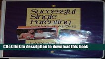 Read Successful Single Parenting Going It Alone (Leaders Guide, Student Guide Master Pages, and