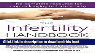 Read The Infertility Handbook: The Complete Resource for Couples Longing to Have a Baby  Ebook Free