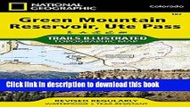 Read Green Mountain Reservoir, Ute Pass (National Geographic Trails Illustrated Map)  Ebook Free