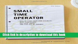 [PDF]  Small Time Operator: How to Start Your Own Business, Keep Your Books, Pay Your Taxes, and
