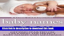 Download Baby Names Book: Getting Started on Choosing the Perfect Baby Names and Meanings.  Ebook