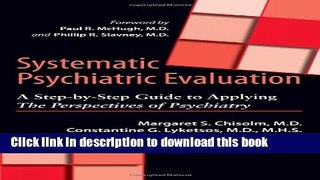 Read Book Systematic Psychiatric Evaluation: A Step-by-Step Guide to Applying The Perspectives of