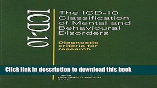 Read Book The ICD-10 Classification of Mental and Behavioural Disorders: Diagnostic Criteria for