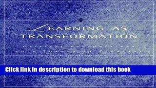 Download Learning as Transformation: Critical Perspectives on a Theory in Progress PDF Free
