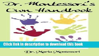 Read Dr. Montessori s Own Handbook: (Timeless Classic Books) PDF Online